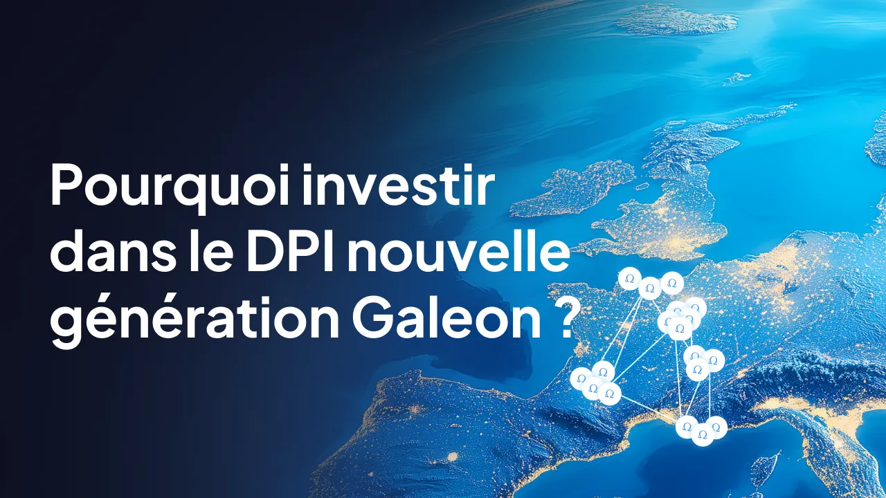 Levée de fonds Galeon 2026 : pourquoi investir dans le DPI nouvelle génération ?