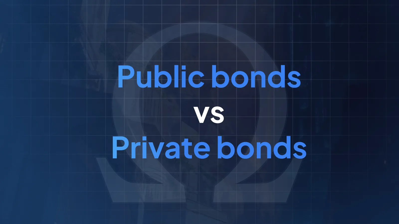 Public Bonds vs Private Bonds: What’s the Difference?